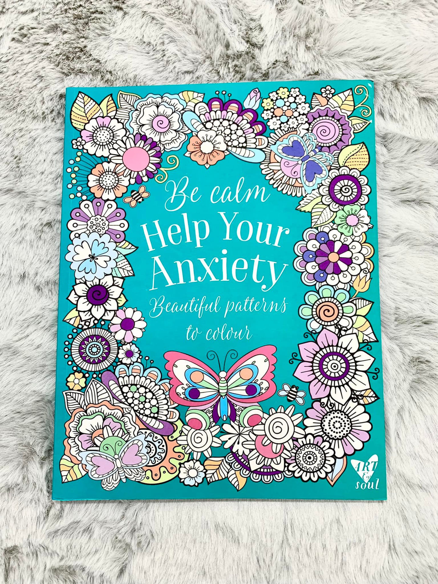 The Beautiful. Be calm help your anxiety colouring book